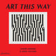 Art This Way 9780714877211 Tamara Shopsin Jason Fulford
