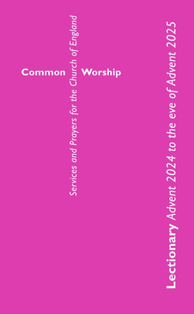 Book cover of: Common Worship Lectionary Advent 2024 to the Eve of Advent 2025 (Large Format)