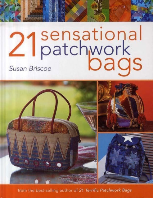 Book cover of: 21 Sensational Patchwork Bags. By: Susan Briscoe