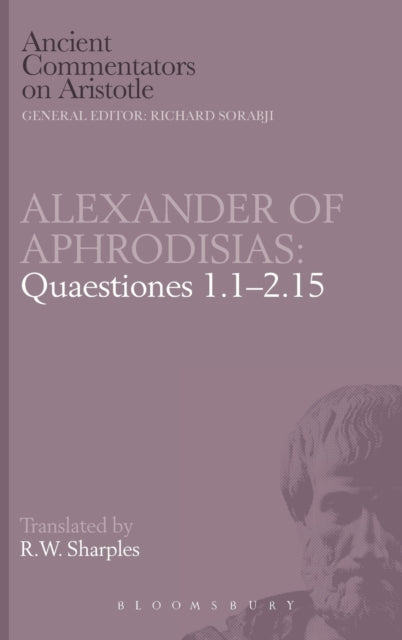 Book cover of: Quaestiones 1.1-2.15. By: Alexander of Aphrodisias