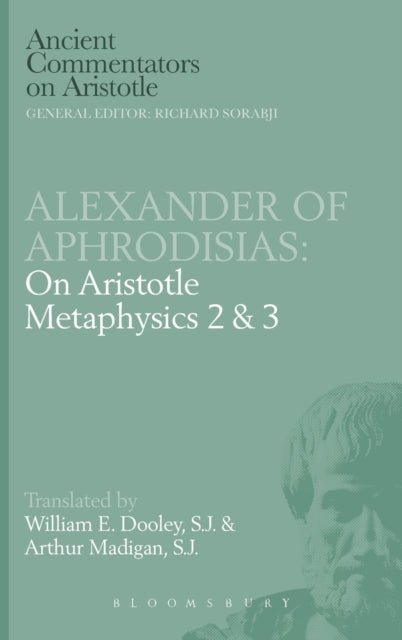 Book cover of: On Aristotle "Metaphysics 2 and 3". By: Alexander of Aphrodisias