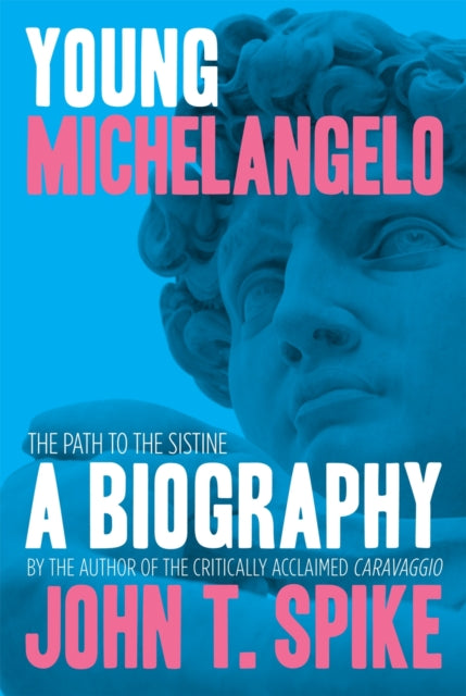 Book cover of: Young Michelangelo. By: J. T. Spike