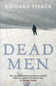 Book cover of: Dead Men. By: Richard Pierce