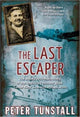 Book cover of: Last Escaper. By: Peter Tunstall