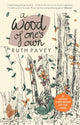 Wood of One's Own, A lyrical, beguiling and inspiring nature memoir 9780715653678 Ruth Pavey