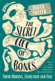 Secret Life of Bones