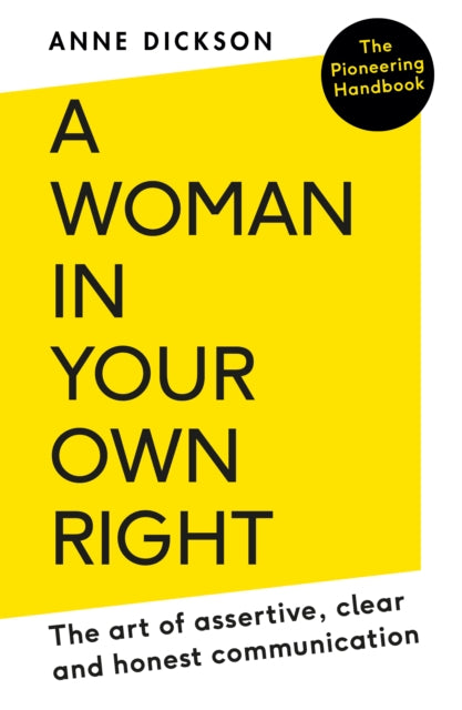 Book cover of: Woman in Your Own Right. By: Anne Dickson