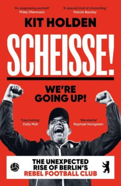 Book cover of: Scheisse! We're Going Up!. By: Kit Holden