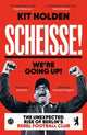 Book cover of: Scheisse! We're Going Up!. By: Kit Holden