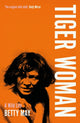 Book cover of: Tiger Woman. By: Betty May