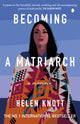 Book cover of: Becoming a Matriarch. By: Helen Knott