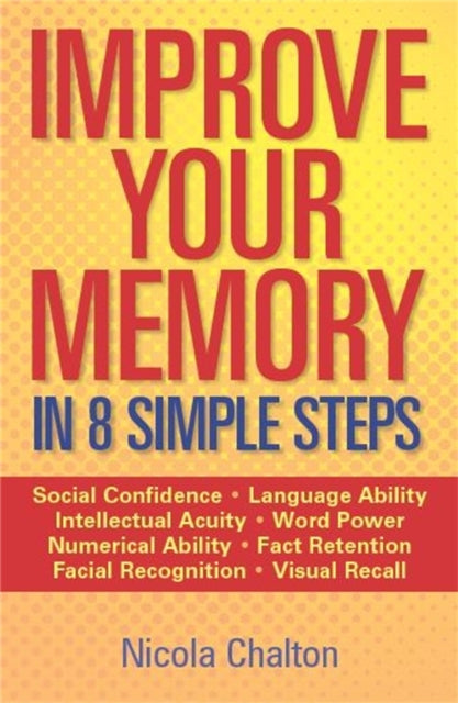 Book cover of: Improve Your Memory. By: Nicola Chalton