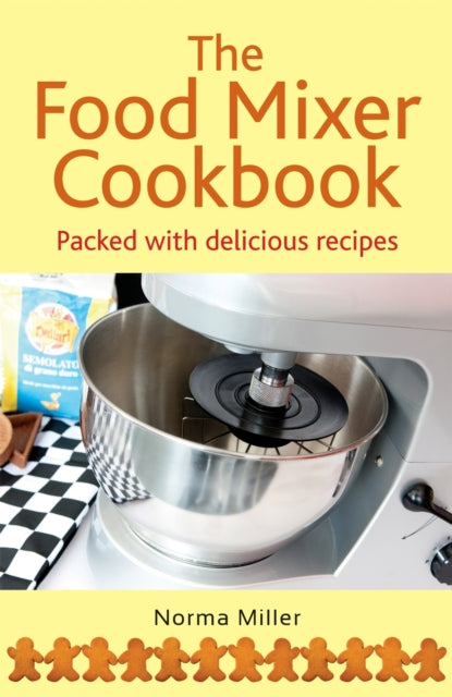 Book cover of: Food Mixer Cookbook. By: Norma Miller