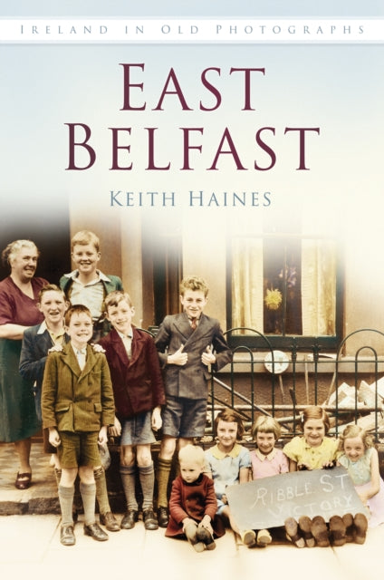 Book cover of: East Belfast. By: Keith Haynes