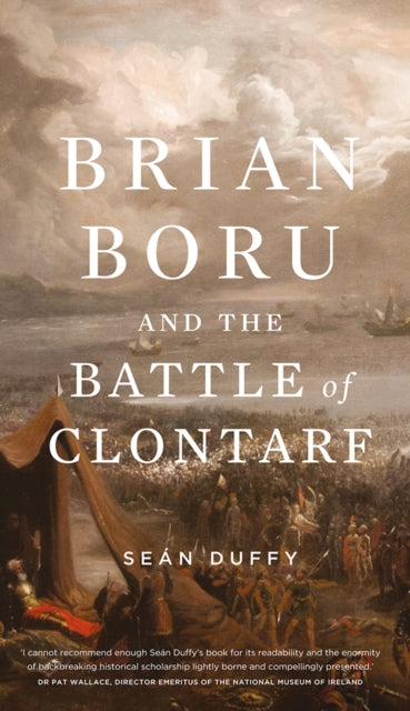 Book cover of: Brian Boru and the Battle of Clontarf. By: Sean Duffy
