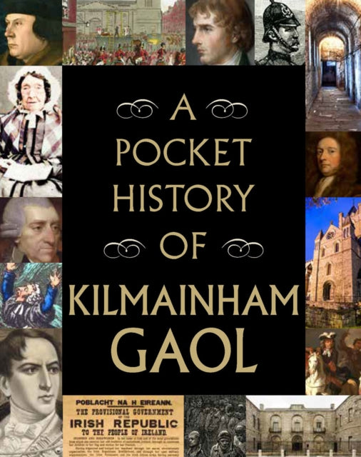 Book cover of: Pocket History of Kilmainham Gaol