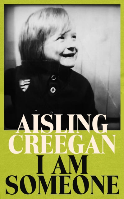Book cover of: I Am Someone. By: Aisling Creegan