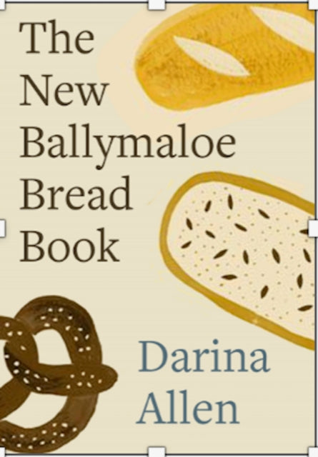 Book cover of: New Ballymaloe Bread Book. By: Darina Allen