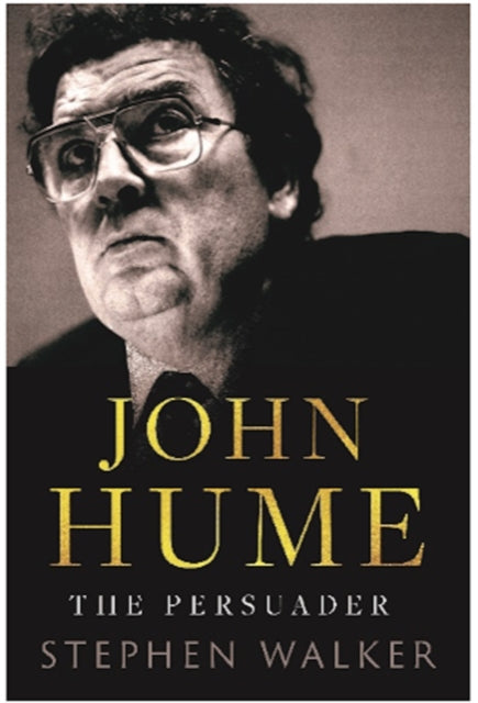 Book cover of: John Hume. By: Stephen Walker