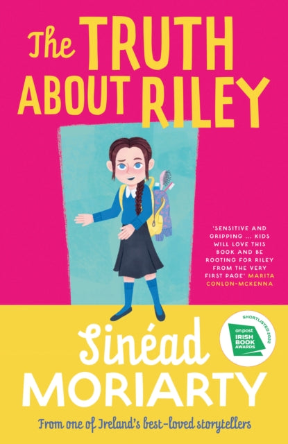 Book cover of: Truth About Riley. By: Sinéad Moriarty
