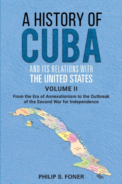 Book cover of: History of Cuba and its Relations with the United States Vol II, 1845-1895. By: Philip Sheldon Foner