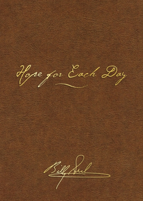 Book cover of: Hope for Each Day Signature Edition. By: Billy Graham