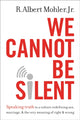 Book cover of: We Cannot Be Silent
