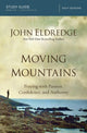 Book cover of: Moving Mountains Study Guide. By: John Eldredge