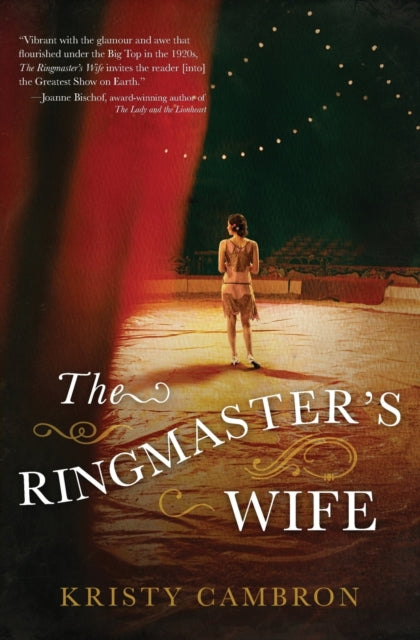 Book cover of: Ringmaster's Wife. By: Kristy Cambron