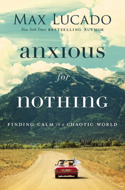 Book cover of: Anxious for Nothing