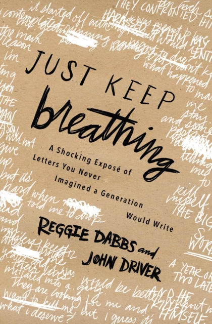 Book cover of: Just Keep Breathing. By: Reggie Dabbs