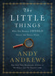 Book cover of: Little Things. By: Andy Andrews