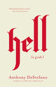 Book cover of: Hell. By: Anthony DeStefano