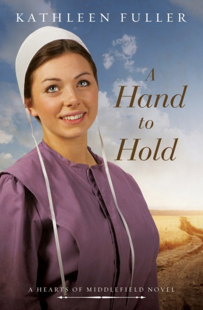 Book cover of: Hand to Hold. By: Kathleen Fuller