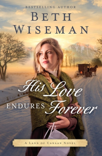 Book cover of: His Love Endures Forever. By: Beth Wiseman