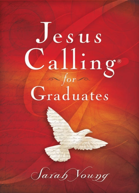 Book cover of: Jesus Calling for Graduates, Hardcover, with Scripture References. By: Sarah Young