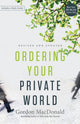 Book cover of: Ordering Your Private World. By: Gordon MacDonald