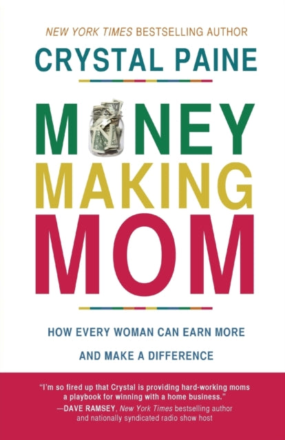 Book cover of: Money-Making Mom. By: Crystal Paine