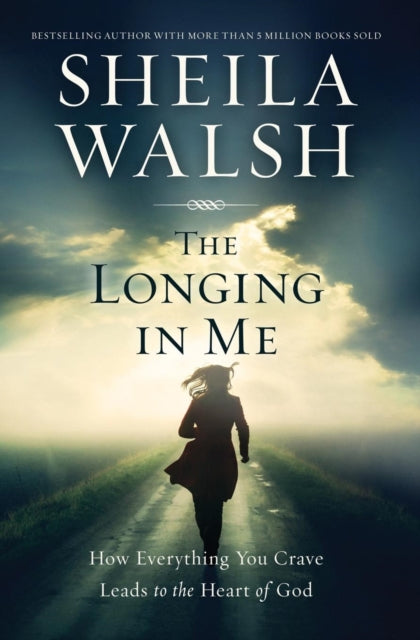 Book cover of: Longing in Me. By: Sheila Walsh