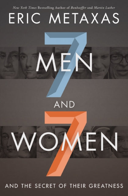 Book cover of: Seven Men and Seven Women. By: Eric Metaxas