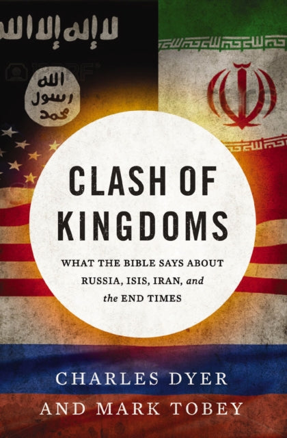 Book cover of: Clash of Kingdoms. By: Charles Dyer