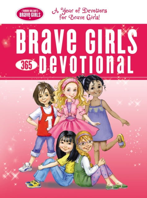 Book cover of: Brave Girls 365 Devotional. By: Thomas Thomas Nelson