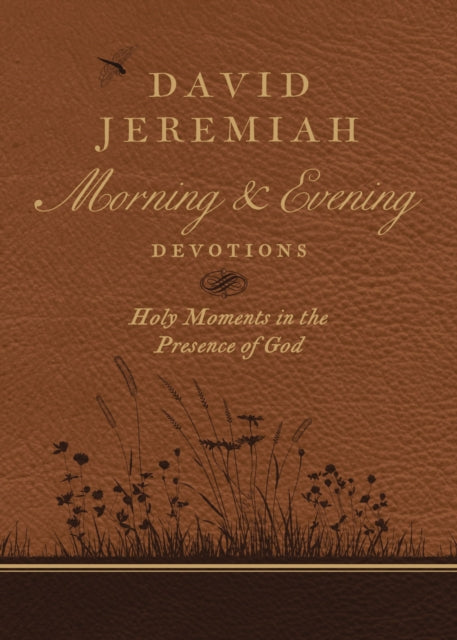 Book cover of: David Jeremiah Morning and Evening Devotions. By: David Jeremiah
