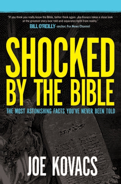 Book cover of: Shocked by the Bible. By: Joe Kovacs