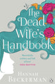 Book cover of: Dead Wife's Handbook. By: Hannah Beckerman