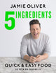 Book cover of: 5 Ingredients - Quick & Easy Food. By: Jamie Oliver