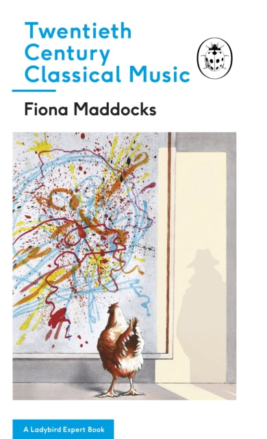Book cover of: Twentieth-Century Classical Music. By: Fiona Maddocks