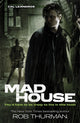 Book cover of: Madhouse. By: Rob Thurman