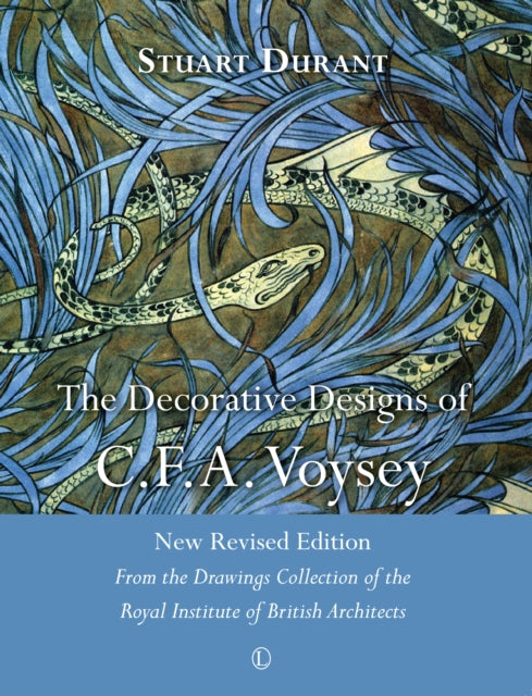 Book cover of: Decorative Designs of C.F.A. Voysey. By: Stuart Durant
