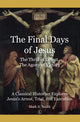 Book cover of: Final Days of Jesus. By: Mark D. Smith